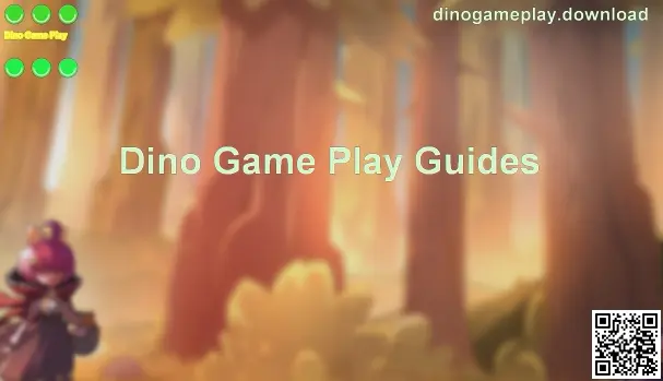 Dino Game Play Guides hero image on dinogameplay.download